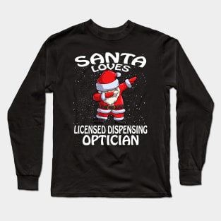 Santa Loves Licensed Dispensing Optician Christmas Long Sleeve T-Shirt